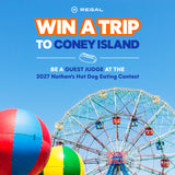 Sweepstakes - Regal Crown Club® 2027 Nathan’s “Be A Judge” Sweepstakes
