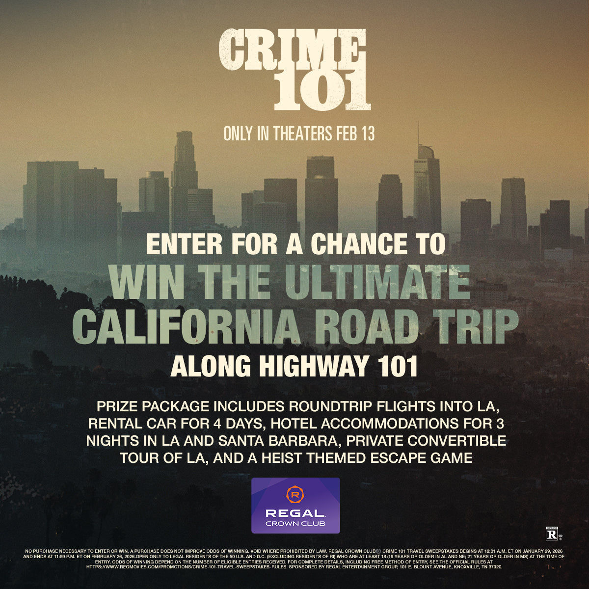 Sweepstakes - Regal Crown Club® Crime 101 Travel Sweepstakes